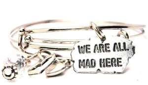 We Are All Mad Here Expandable Bangle Bracelet Set